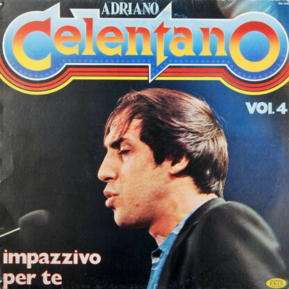 Adriano Celentano - Vol. 4 - Impazzivo Per Te (LP, Comp)
